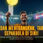 Serunya Taruhan Bola di SBOBET: Panduan Lengkap dan Strategi Jitu